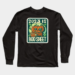 2023 Is Boo Sheet - Halloween Long Sleeve T-Shirt